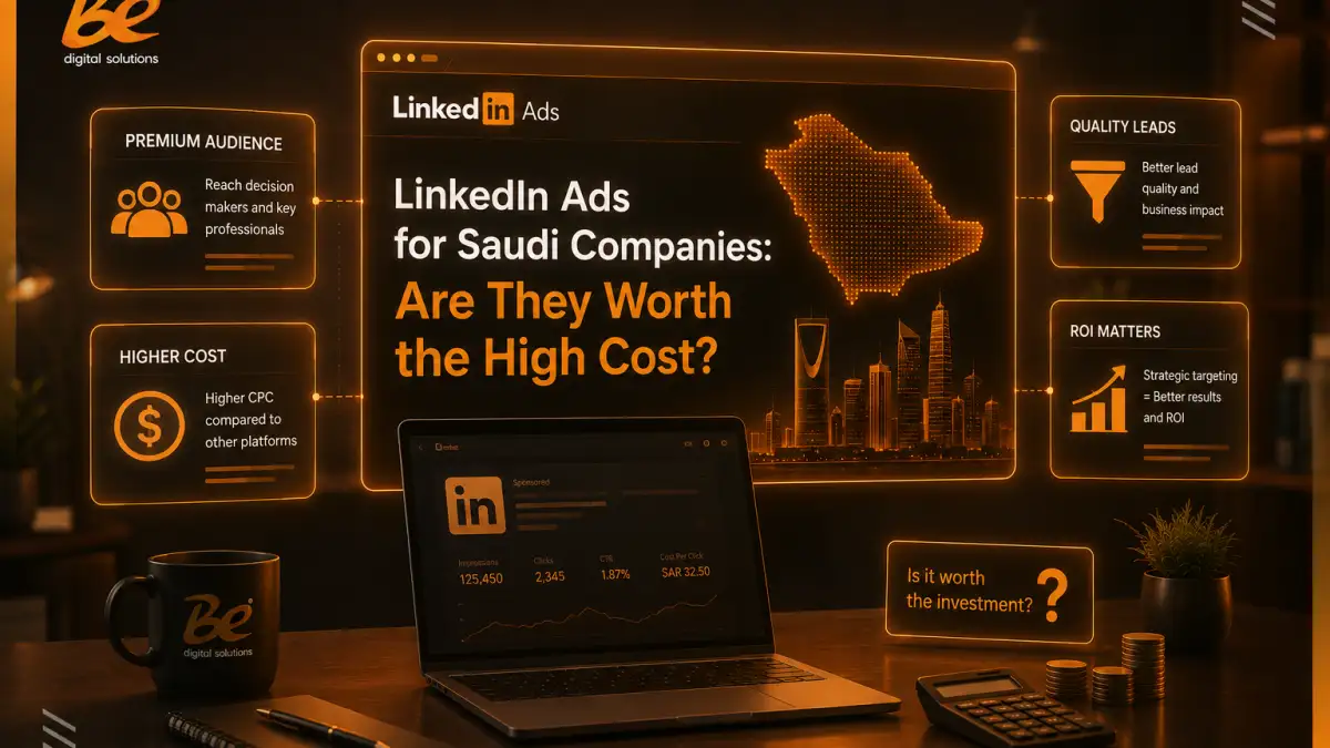 إعلانات LinkedIn للشركات السعودية: هل تستحق التكلفة العالية؟